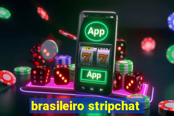 brasileiro stripchat